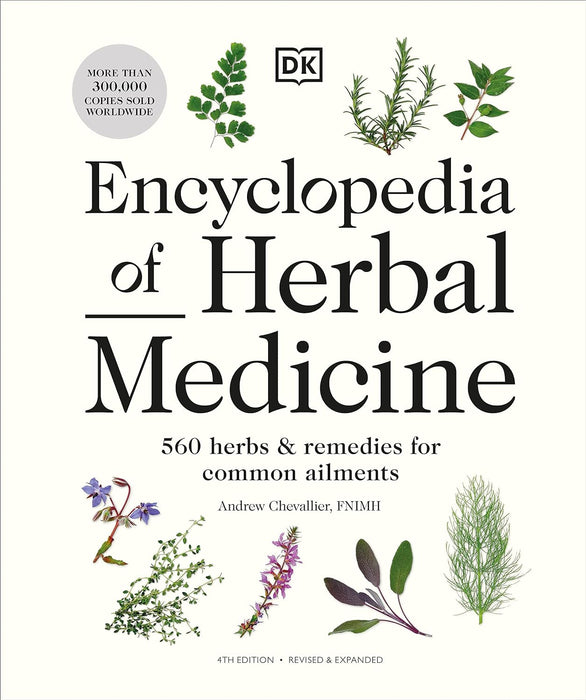 Encyclopedia of Herbal Medicine New Edition: 560 Herbs and Rem