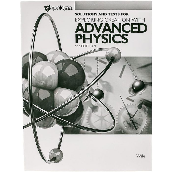 Solutions and Tests for Advanced Physics in Creation