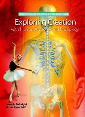 Exploring Creation Anatomy & Physiology, 1st edition, Textbook — Nature ...